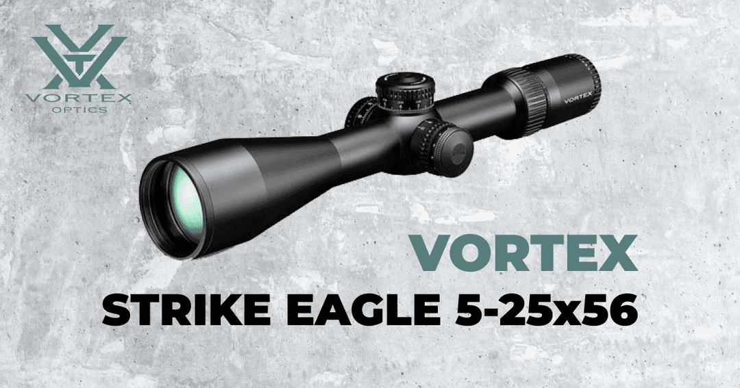 Vortex Strike Eagle 5-25x56